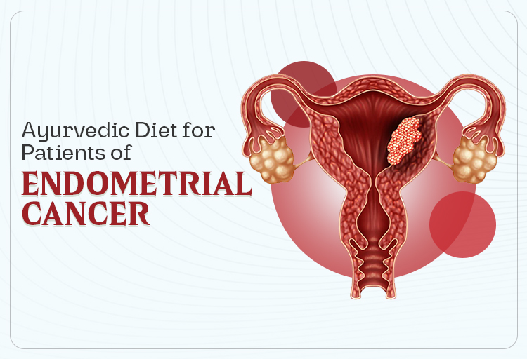 ayurvedic-diet-for-patients-of-endometrial-cancer